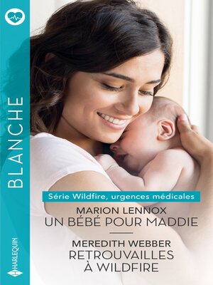 cover image of Un bébé pour Maddie / Retrouvailles à Wildfire